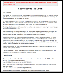Code Spaces posted a message on its web page telling customers that it was forced to cease operations because of the attack. 