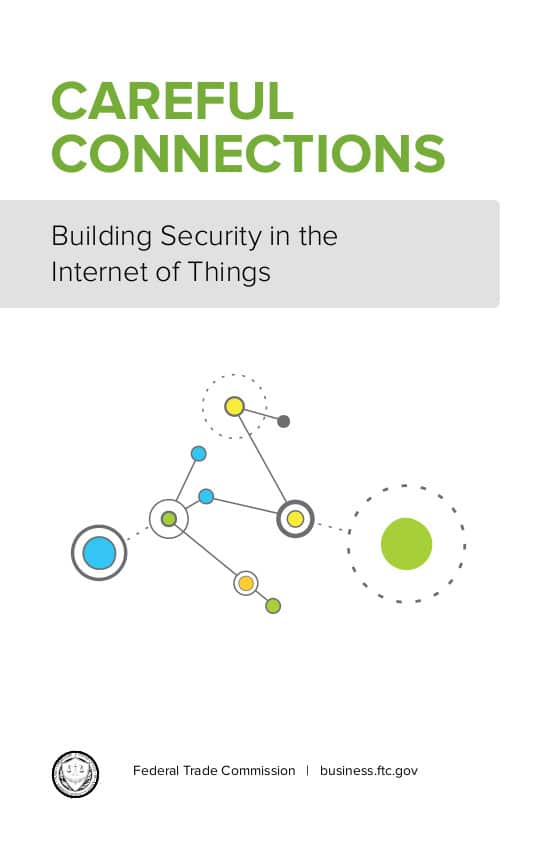 The FTC report contains recommendations for creating secure Internet of Things products. (Image courtesy of FTC.)