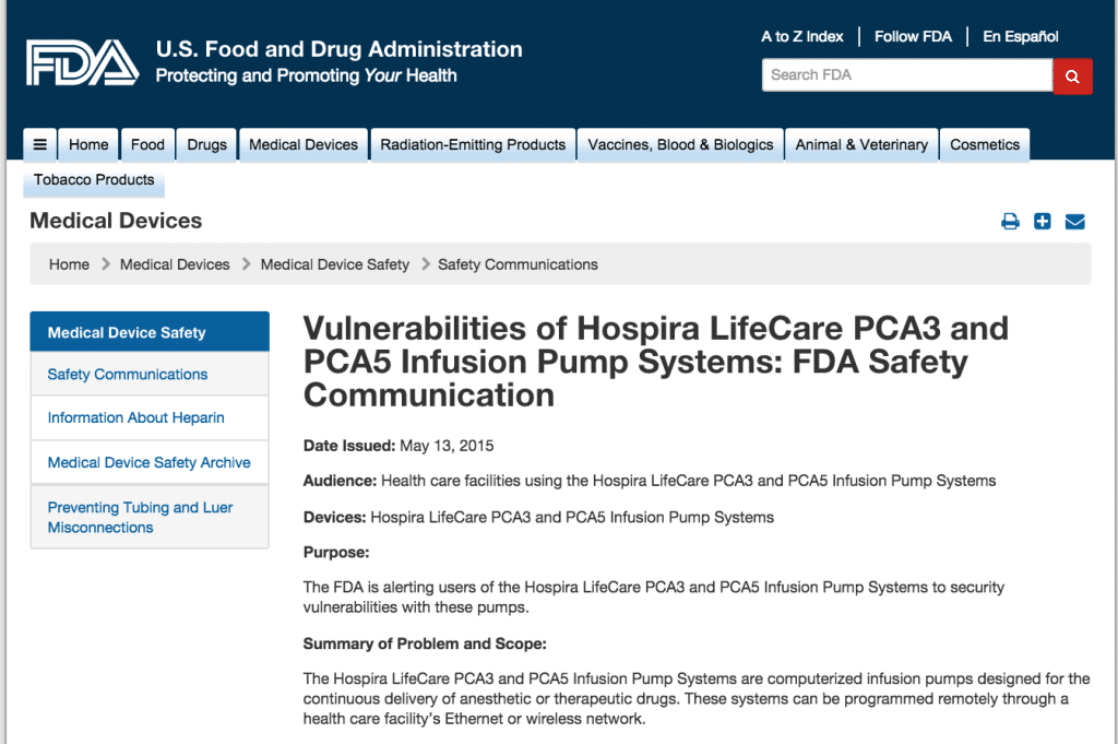 The FDA issued a Safety Communication regarding vulnerabilities in the Hospira LifeCare drug infusion pump. 