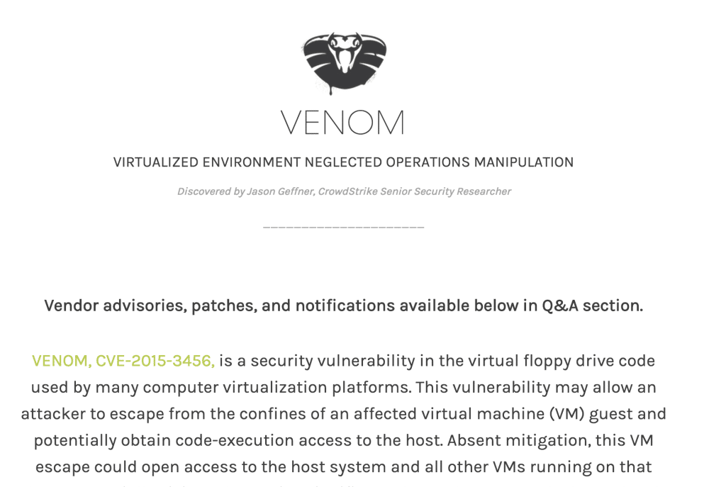 The recently disclosed VENOM vulnerability raises important questions about our reliance on shared (and vulnerable) code. 